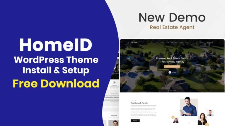 How to Install and Set Up the HomeID Real Estate WordPress Theme